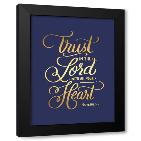 Trust In Black Modern Wood Framed Art Print by Batista, Dee