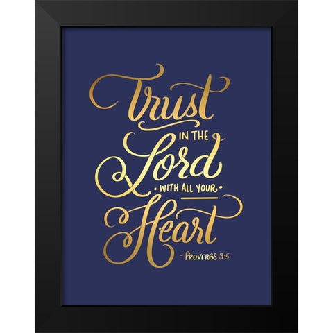 Trust In Black Modern Wood Framed Art Print by Batista, Dee