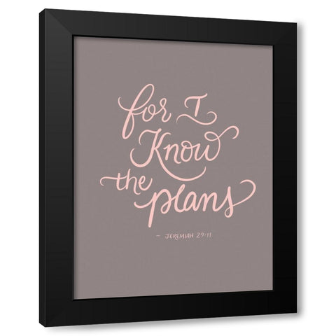 For I Know Black Modern Wood Framed Art Print by Batista, Dee