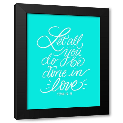 Done in Love Black Modern Wood Framed Art Print by Batista, Dee