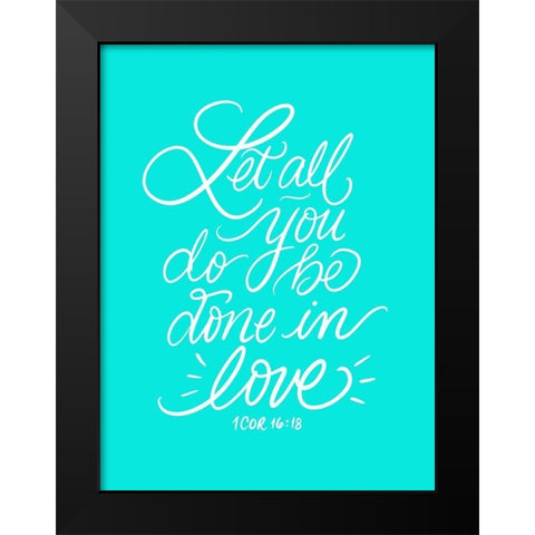 Done in Love Black Modern Wood Framed Art Print by Batista, Dee