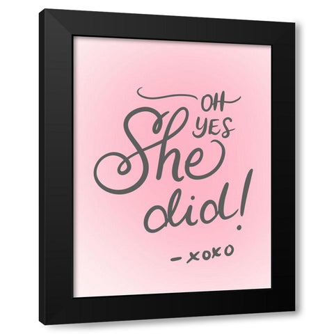 She Did Black Modern Wood Framed Art Print with Double Matting by Batista, Dee