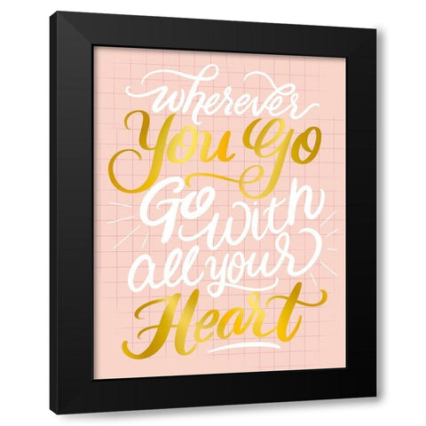 You Go Black Modern Wood Framed Art Print with Double Matting by Batista, Dee
