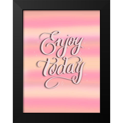 Enjoy Black Modern Wood Framed Art Print by Batista, Dee