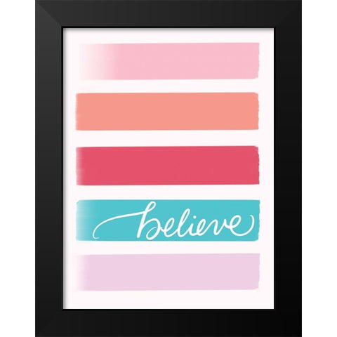 Believe Black Modern Wood Framed Art Print by Batista, Dee