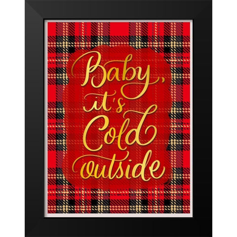 Its Cold Black Modern Wood Framed Art Print by Batista, Dee