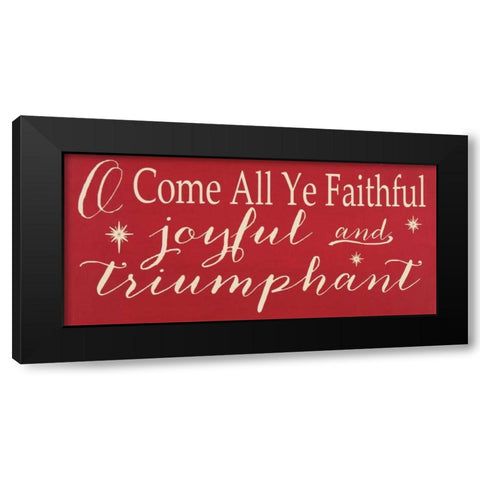 O Come All Ye Black Modern Wood Framed Art Print with Double Matting by Words for the Soul