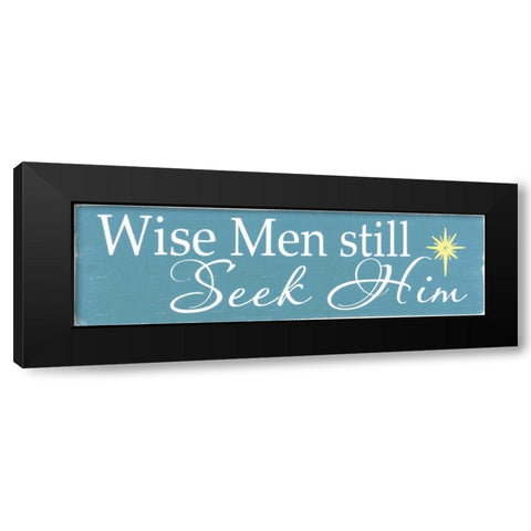 Still Seek Him Black Modern Wood Framed Art Print with Double Matting by Words for the Soul