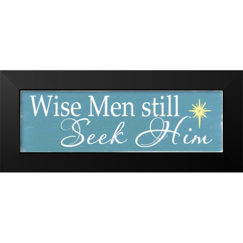 Still Seek Him Black Modern Wood Framed Art Print by Words for the Soul