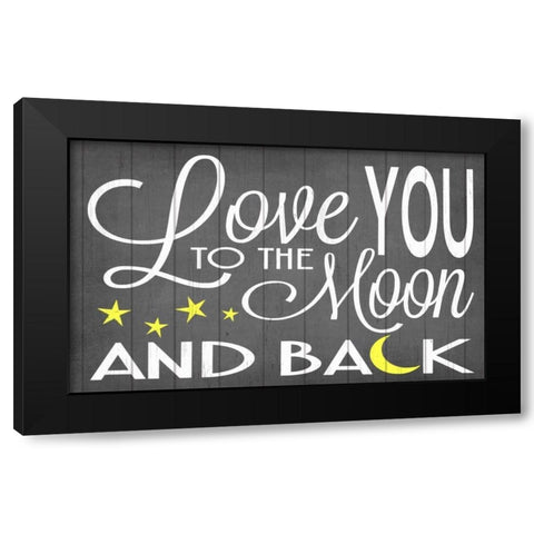 Love You to the Moon Black Modern Wood Framed Art Print by Words for the Soul