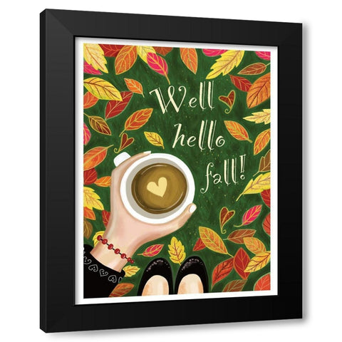 Well, Hello Fall Black Modern Wood Framed Art Print by Tyndall, Elizabeth