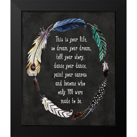 This is Your Life Black Modern Wood Framed Art Print by Tyndall, Elizabeth