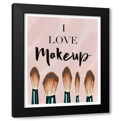 I Love Makeup Black Modern Wood Framed Art Print with Double Matting by Tyndall, Elizabeth