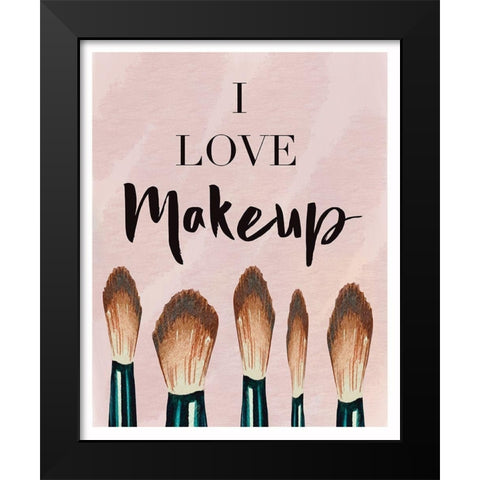 I Love Makeup Black Modern Wood Framed Art Print by Tyndall, Elizabeth