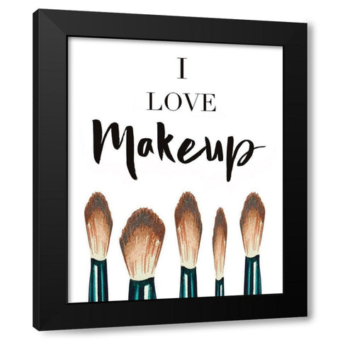 I Love Makeup Black Modern Wood Framed Art Print with Double Matting by Tyndall, Elizabeth