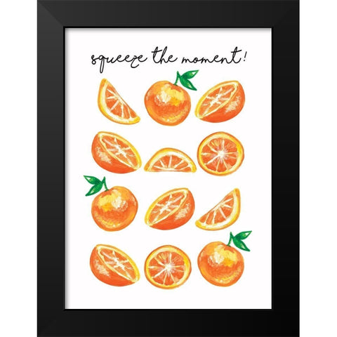 Squeeze the Moment Black Modern Wood Framed Art Print by Tyndall, Elizabeth