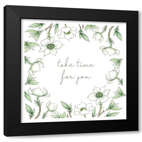 Take Time for You Black Modern Wood Framed Art Print with Double Matting by Tyndall, Elizabeth