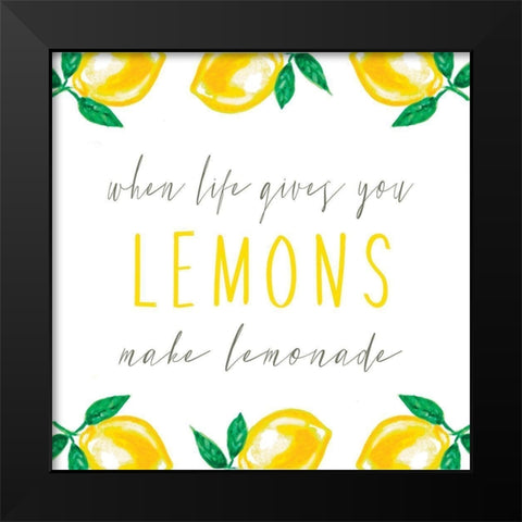 When Life Gives You Lemons Black Modern Wood Framed Art Print by Tyndall, Elizabeth