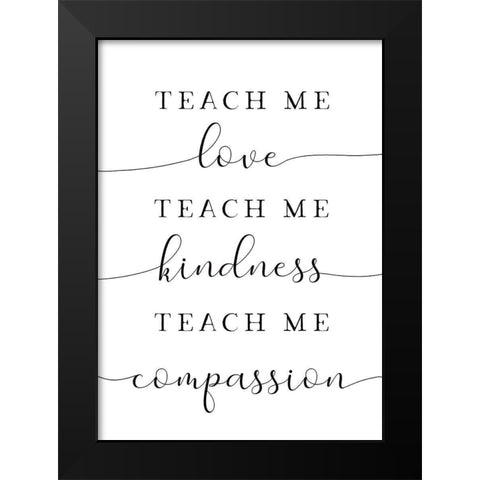 Teach Me Black Modern Wood Framed Art Print by Tyndall, Elizabeth