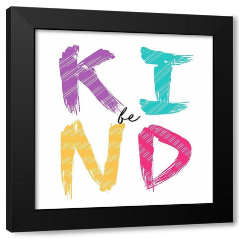 Be Kind Black Modern Wood Framed Art Print with Double Matting by Tyndall, Elizabeth