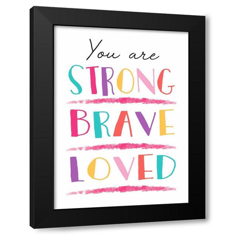 You Are Strong Black Modern Wood Framed Art Print with Double Matting by Tyndall, Elizabeth