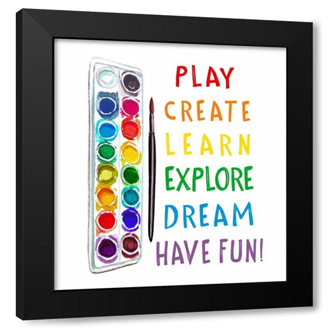 Play, Learn, Create Black Modern Wood Framed Art Print with Double Matting by Tyndall, Elizabeth