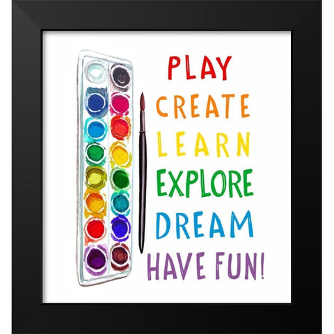 Play, Learn, Create Black Modern Wood Framed Art Print by Tyndall, Elizabeth