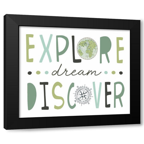 Explore, Dream, Discover Black Modern Wood Framed Art Print with Double Matting by Tyndall, Elizabeth