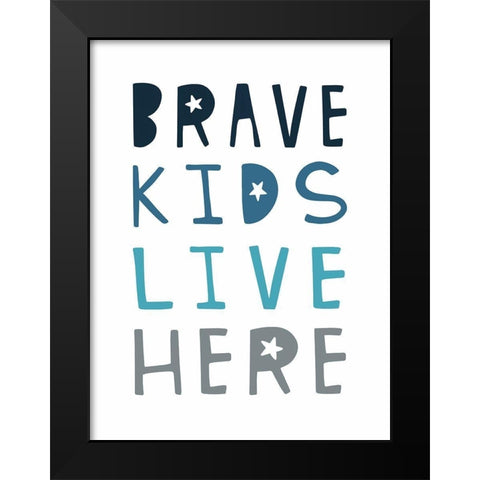 Brave Kids Black Modern Wood Framed Art Print by Tyndall, Elizabeth