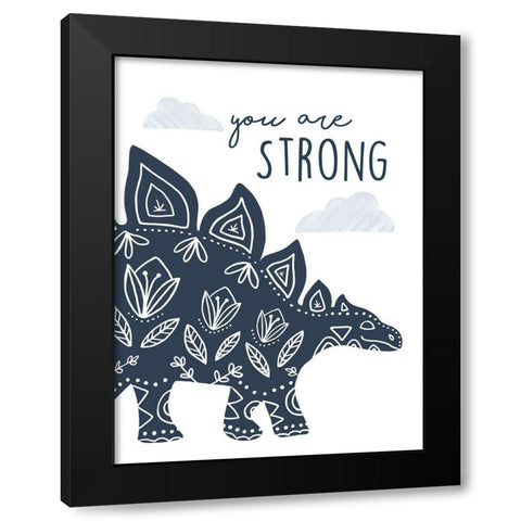 You Are Strong Dino Black Modern Wood Framed Art Print with Double Matting by Tyndall, Elizabeth