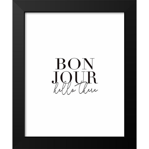 Bonjour Black Modern Wood Framed Art Print by Tyndall, Elizabeth