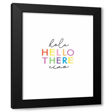 Hola Hello Black Modern Wood Framed Art Print by Tyndall, Elizabeth