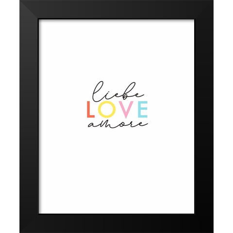 Liebe, Amore, Love Black Modern Wood Framed Art Print by Tyndall, Elizabeth