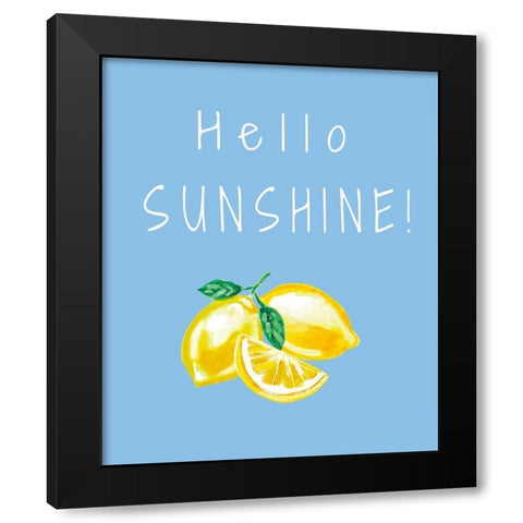 Hello Sunshine Black Modern Wood Framed Art Print by Tyndall, Elizabeth