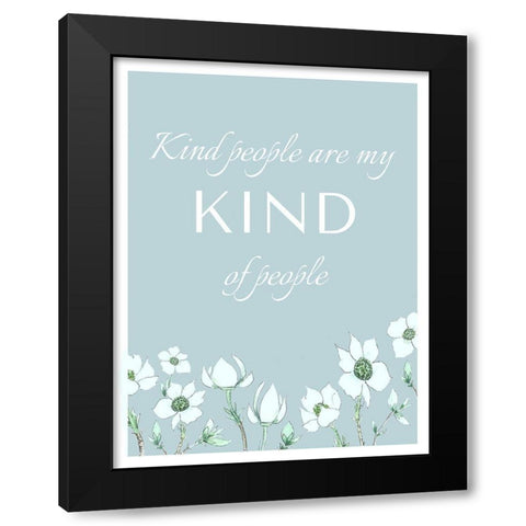 Kind People Black Modern Wood Framed Art Print with Double Matting by Tyndall, Elizabeth