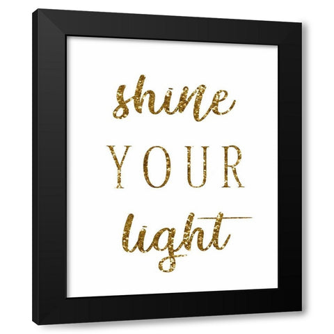 Shine Your Light Black Modern Wood Framed Art Print with Double Matting by Tyndall, Elizabeth