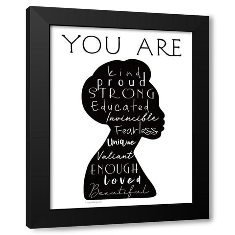 You Are Black Modern Wood Framed Art Print by Tyndall, Elizabeth