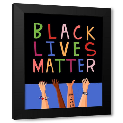 Black Lives Matter Black Modern Wood Framed Art Print by Tyndall, Elizabeth