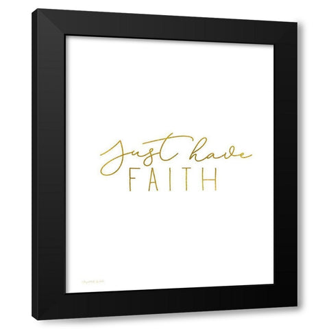 Have Faith Black Modern Wood Framed Art Print with Double Matting by Tyndall, Elizabeth