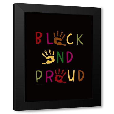 Black and Proud Black Modern Wood Framed Art Print by Tyndall, Elizabeth