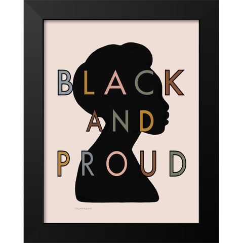 Black and Proud Black Modern Wood Framed Art Print by Tyndall, Elizabeth