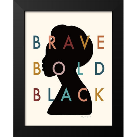 Brave Bold Black Black Modern Wood Framed Art Print by Tyndall, Elizabeth