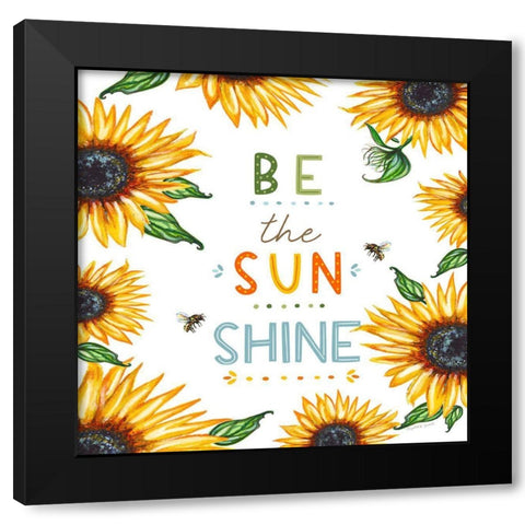 Be the Sunshine Black Modern Wood Framed Art Print by Tyndall, Elizabeth