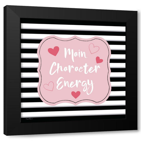 Main Character Energy Black Modern Wood Framed Art Print by Tyndall, Elizabeth