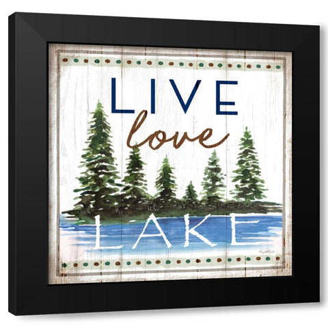 Live, Love, Lake Black Modern Wood Framed Art Print with Double Matting by Tyndall, Elizabeth