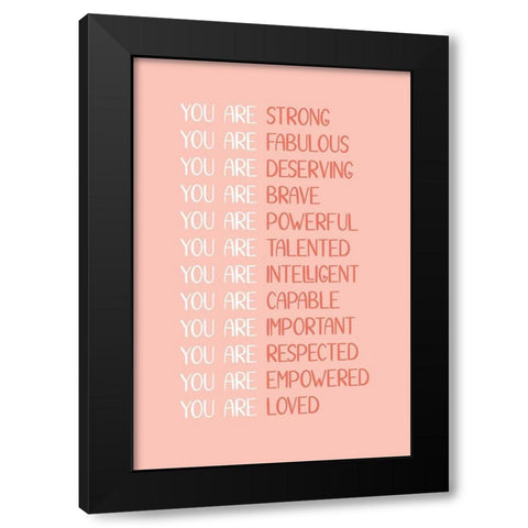 You Are Black Modern Wood Framed Art Print by JJ Design House