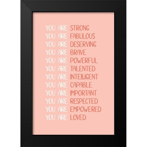 You Are Black Modern Wood Framed Art Print by JJ Design House
