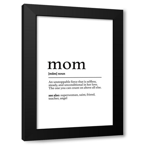 Mom Definition Black Modern Wood Framed Art Print by JJ Design House