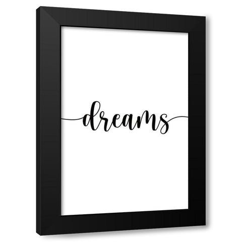 Dreams Black Modern Wood Framed Art Print by JJ Design House