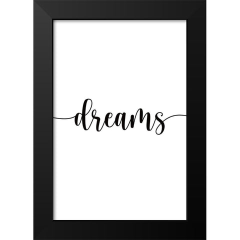 Dreams Black Modern Wood Framed Art Print by JJ Design House